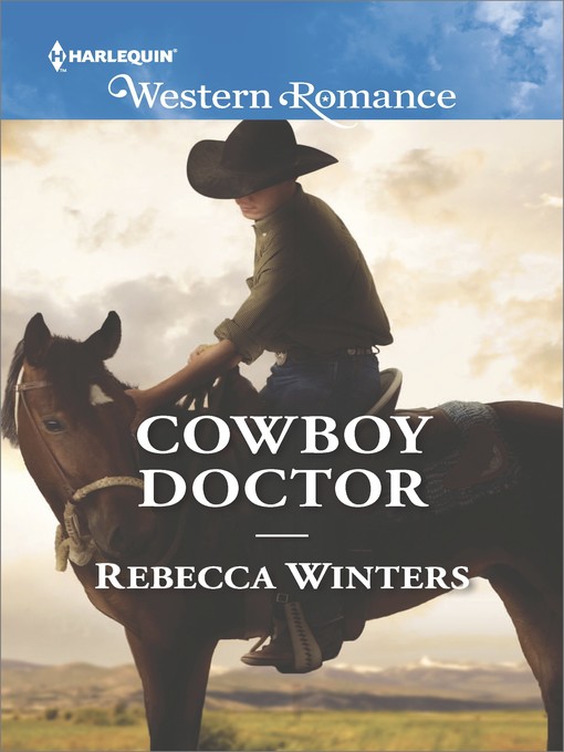 Title details for Cowboy Doctor by Rebecca Winters - Available